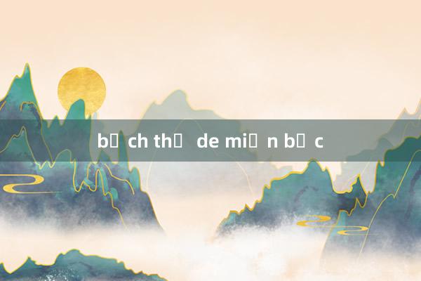 bạch thủ de miền bắc