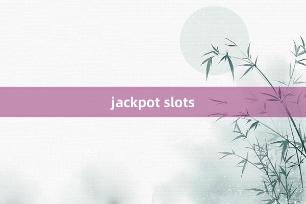 jackpot slots