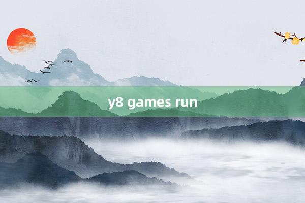 y8 games run