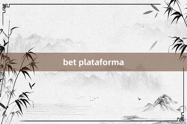 bet plataforma